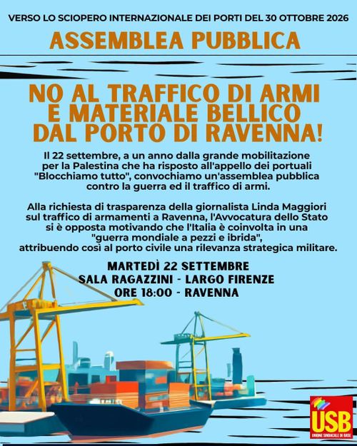 NO AL TRAFFICO DI ARMI E MATERIALE BELLICO DAL PORTO DI RAVENNA!