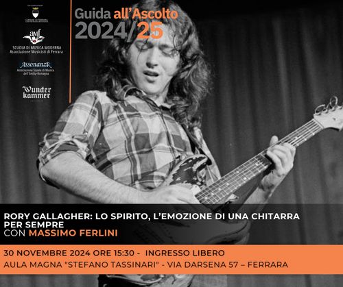 Guida all'ascotlo: RORY GALLAGHER: LO SPIRITO, L’EMOZIONE DI UNA CHITARRA PER SEMPRE con Massimo Ferlini